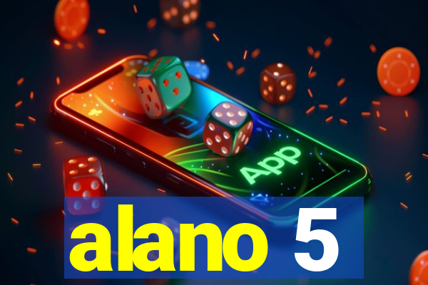 alano 5